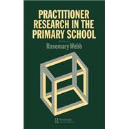 Practitioner Research in the Primary School