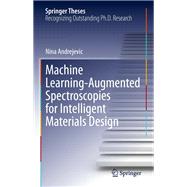Machine Learning-Augmented Spectroscopies for Intelligent Materials Design