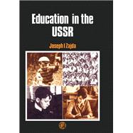 Education in the U. S. S. R.