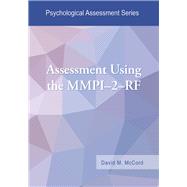 Assessment Using the MMPI-2-RF,9781433828072