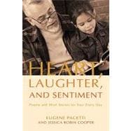 Heart, Laughter, and Sentiment : Poems and Short Stories for Your Every Day