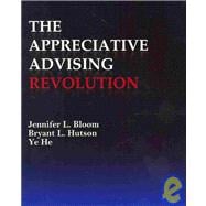 The Appreciative Advising Revolution