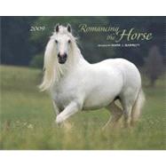 Romancing the Horse 2009 Calendar