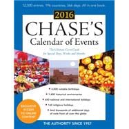 Chase's Calendar of Events 2016 The Ultimate Go-to Guide for Special Days, Weeks and Months