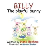 Billy the Playful Bunny