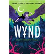 Wynd Book Two The Secret of the Wings