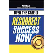 Open the Safe of Resurrect Success Now