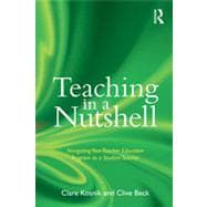 Teaching in a Nutshell: Navigating Your Teacher Education Program as a Student Teacher
