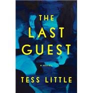 The Last Guest A Novel