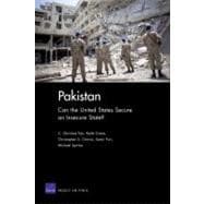 Pakistan Can the United States Secure an Insecure State?