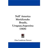 Nell' America Meridionale : Brasile, Uruguay,Argentina (1908)
