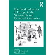 The Food Industries of Europe in the Nineteenth and Twentieth Centuries
