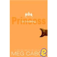 Princess in Training: The Princess Diaries