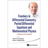 Frontiers in Differential Geometry, Partial Differential Equations and Mathematical Physics