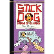 Stick Dog Dreams of Ice Cream