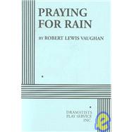 Praying for Rain - Acting Edition