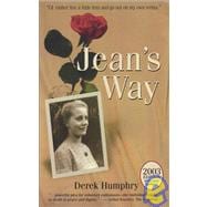 Jean's Way: I'd Rather Live A Little Less And Go Out On My Own Terms