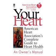 American Heart Association's Complete Guide to Hea American Heart Association