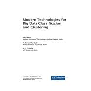 Modern Technologies for Big Data Classification and Clustering