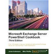 Microsoft Exchange Server Powershell Cookbook
