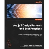 Vue.js 3 Design Patterns and Best Practices,9781803238074