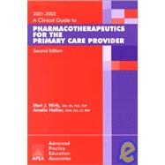 2001-02 Clinical Guide to Pharmacotherapeutics for the Primary Care Provider