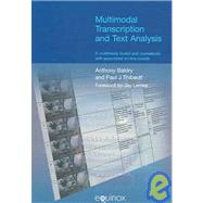 Multimodal Transcription And Text Analysis,9781904768074