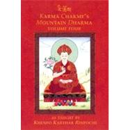 Karma Chakme’s Mountain Dharma