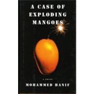 A Case of Exploding Mangoes