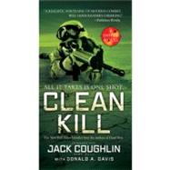 Clean Kill A Sniper Novel