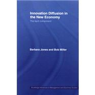 Innovation Diffusion in the New Economy: The Tacit Component