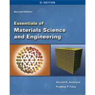 Essentials of Materials Science & Engineering - SI Version, 2nd Edition