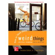 ISE How to Think About Weird Things: Critical Thinking for a New Age