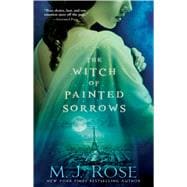 The Witch of Painted Sorrows A Novel