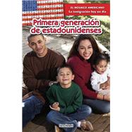 Primera generación de estadounidenses / First-Generation Americans