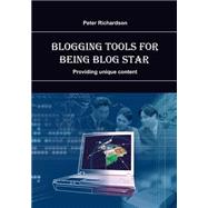 Blogging Tools for Being Blog Star