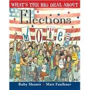 What's the Big Deal About Elections