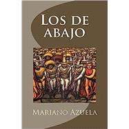 Los de abajo / The Underdogs