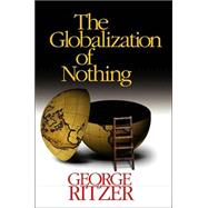 The Globalization of Nothing