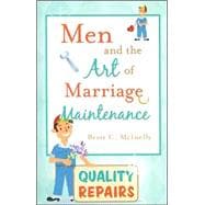 Men and the Art of Marriage Maintenance