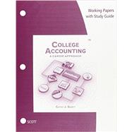 Working Papers with Study Guide for Scott’s College Accounting: A Career Approach, 12th