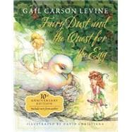 Fairy Dust and the Quest for the Egg 10th Anniversary Edition