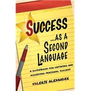 Success As a Second Language