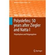 Polyolefins : 50 Years After Ziegler and Natta I