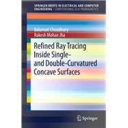 Refined Ray-tracing Inside Single- and Double-curvatured Concave Surfaces