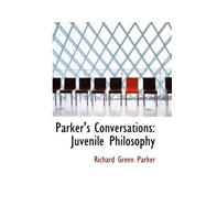 Parker's Conversations : Juvenile Philosophy