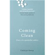 Coming Clean Diary of a Painkiller Addict