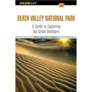 Falcon Guide to Death Valley National Park : A Guide to Exploring the Great Outdoors