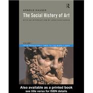 Social History of Art, Volume 1: From Prehistoric Times to the Middle Ages