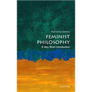 Feminist Philosophy A Very Short Introduction